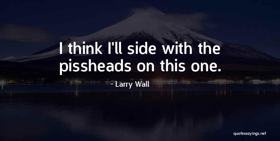 Larry Wall Quotes 1234154