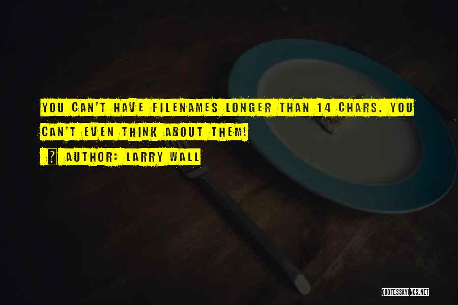 Larry Wall Quotes 1242941