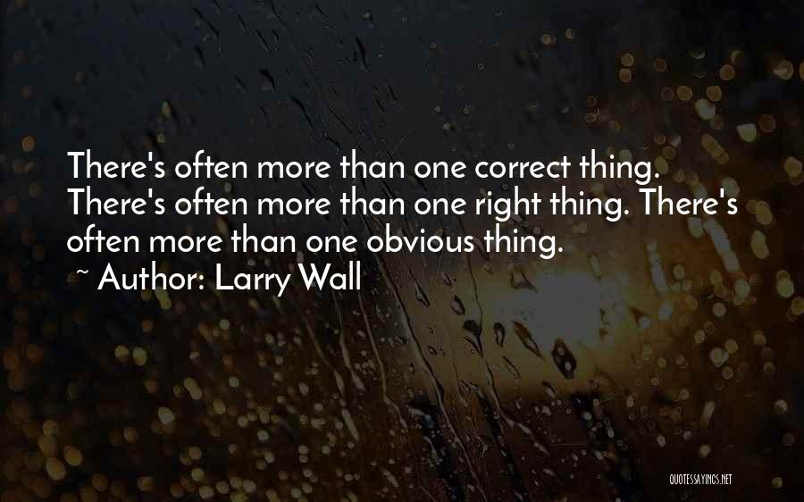 Larry Wall Quotes 1262530