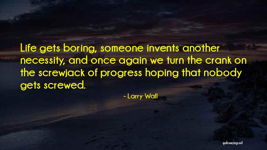 Larry Wall Quotes 1328727