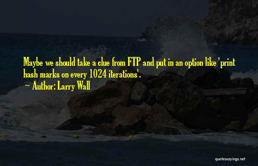 Larry Wall Quotes 1367055