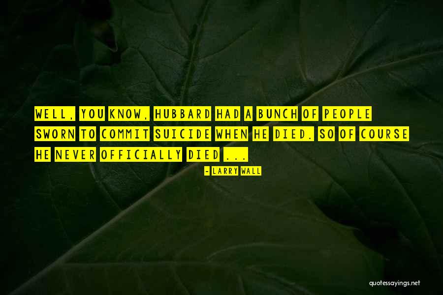 Larry Wall Quotes 1722143 Larry Wall Quotes 1722143