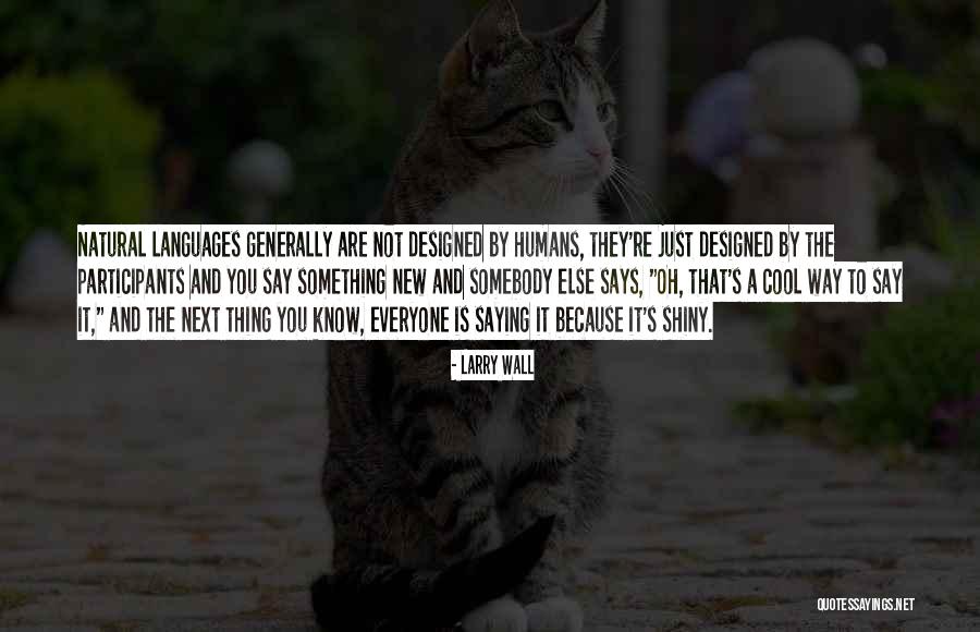 Larry Wall Quotes 1726368 Larry Wall Quotes 1726368