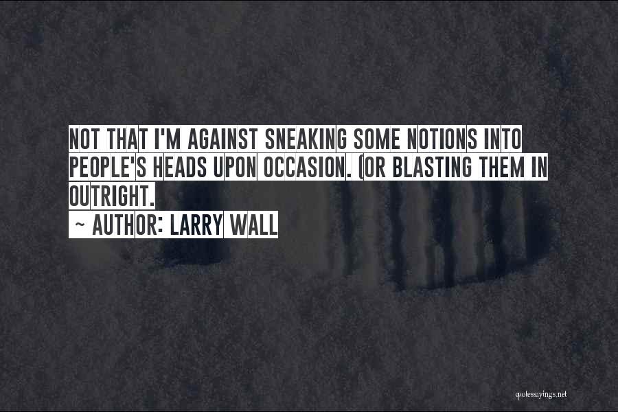 Larry Wall Quotes 1893934