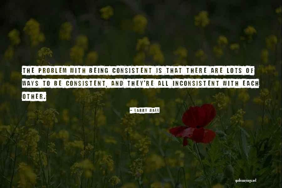 Larry Wall Quotes 1904052 Larry Wall Quotes 1904052