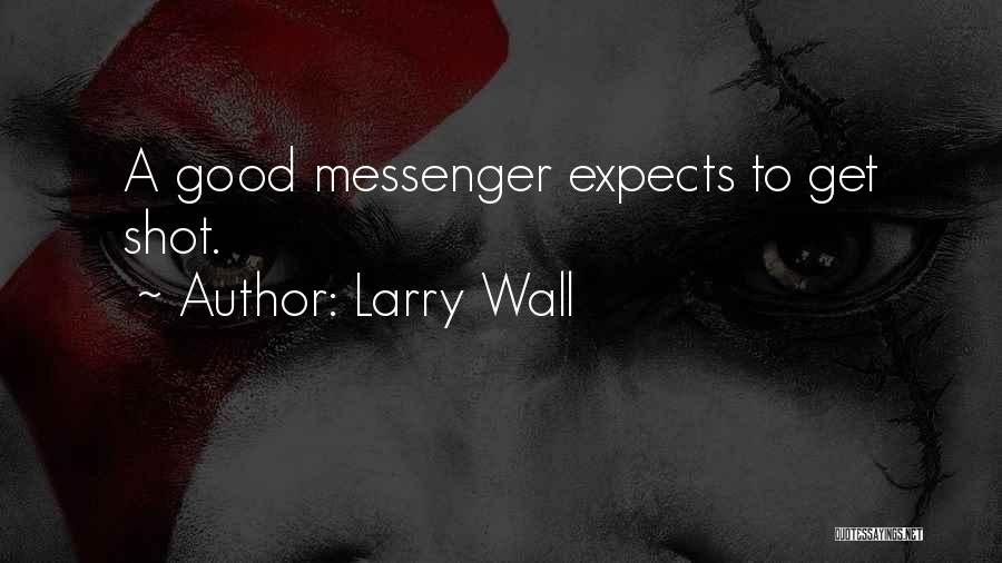 Larry Wall Quotes 1922616