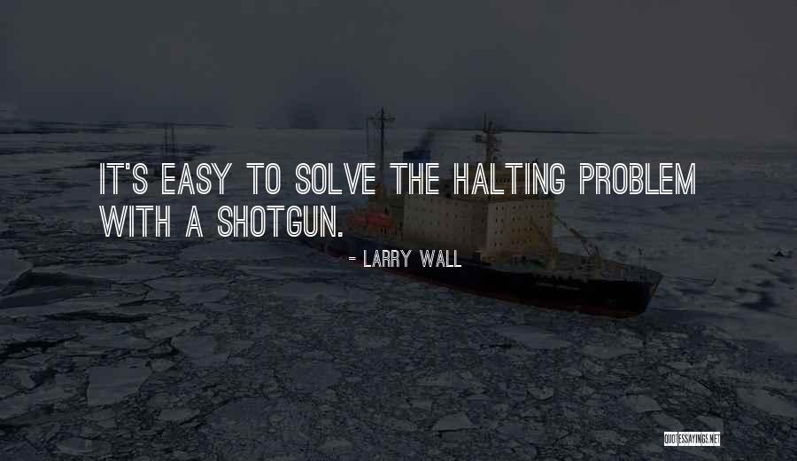 Larry Wall Quotes 2034540