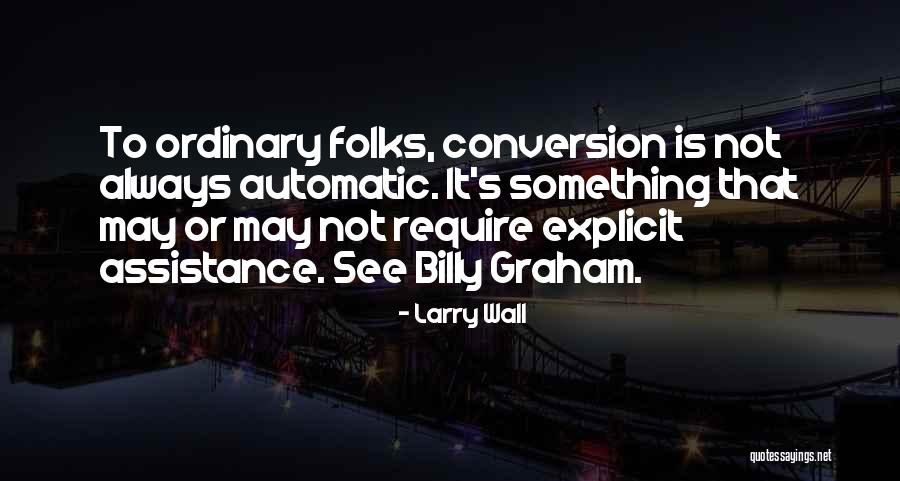 Larry Wall Quotes 2036188