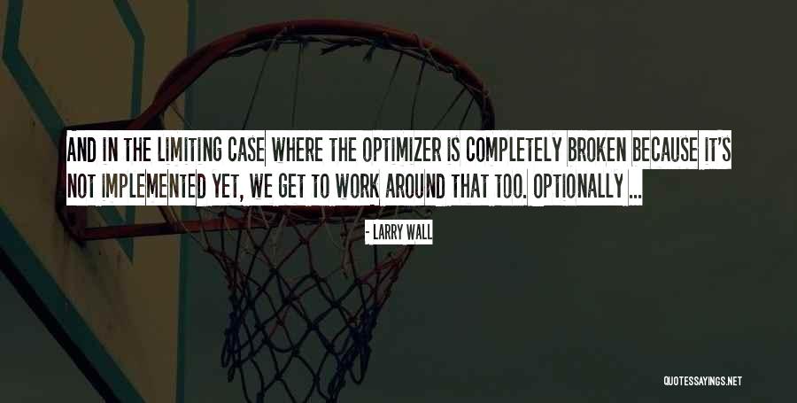 Larry Wall Quotes 449168 Larry Wall Quotes 449168