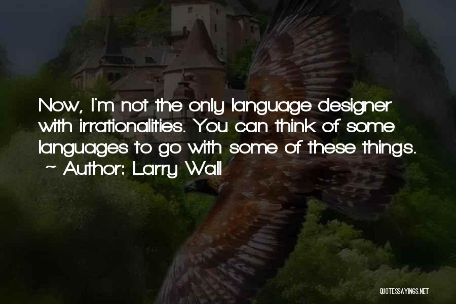 Larry Wall Quotes 465158