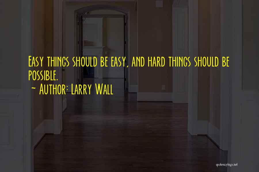 Larry Wall Quotes 663385