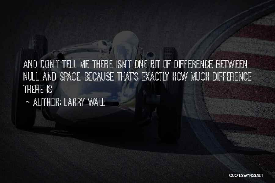 Larry Wall Quotes 731288