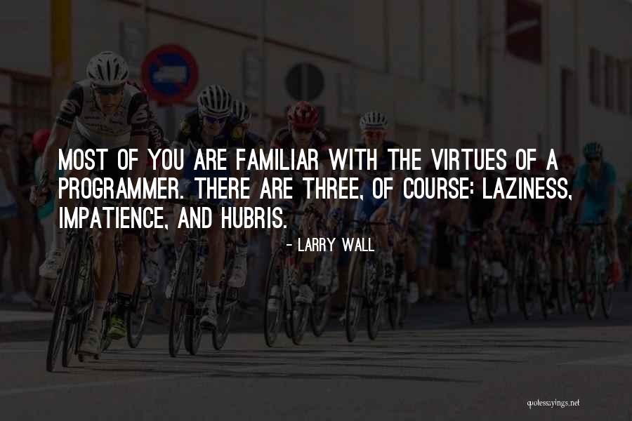 Larry Wall Quotes 853686