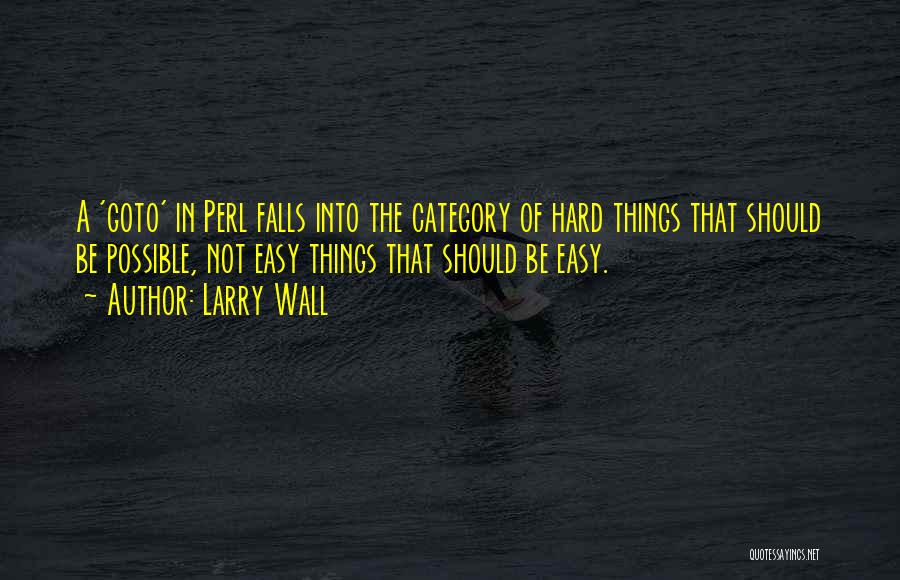 Larry Wall Quotes 866811