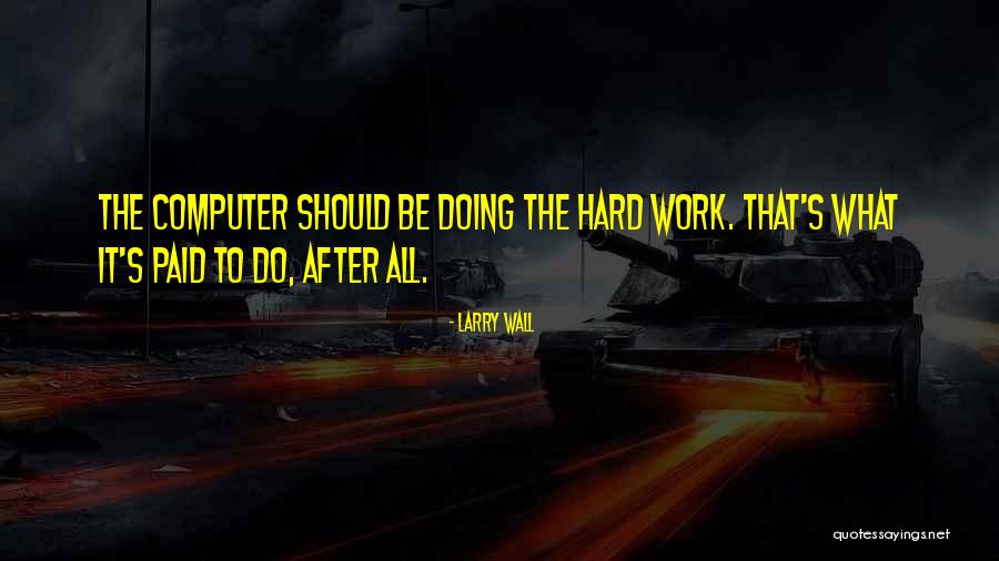 Larry Wall Quotes 944409 Larry Wall Quotes 944409