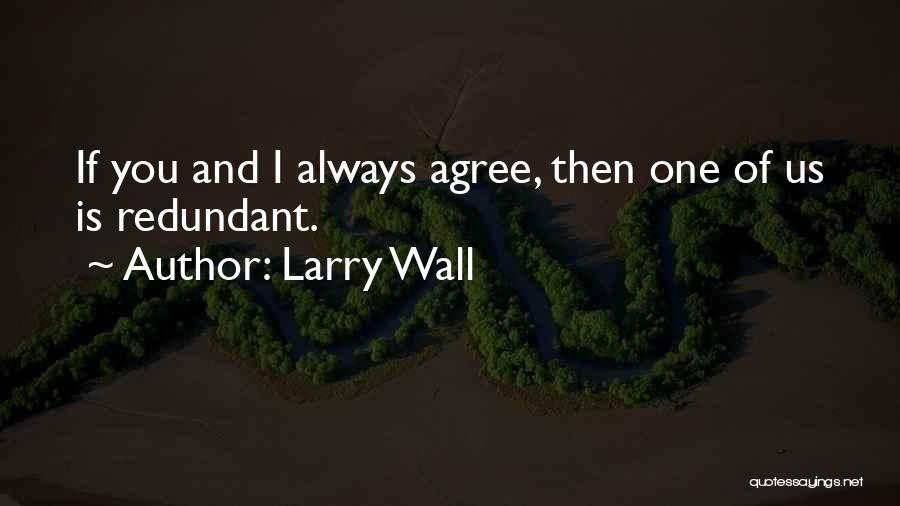 Larry Wall Quotes 968028