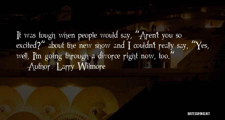 Larry Wilmore Quotes 1493355