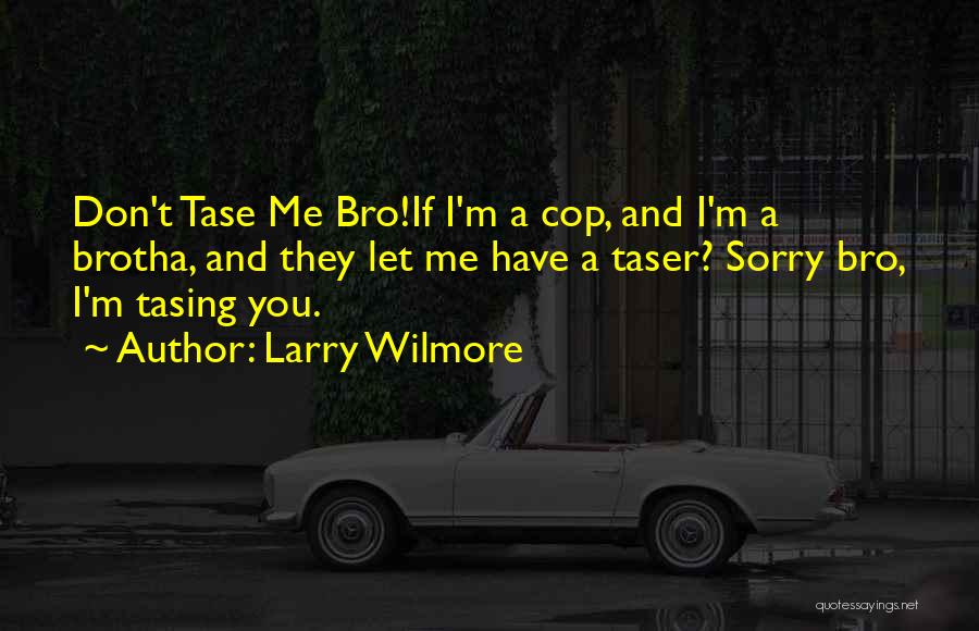 Larry Wilmore Quotes 817698