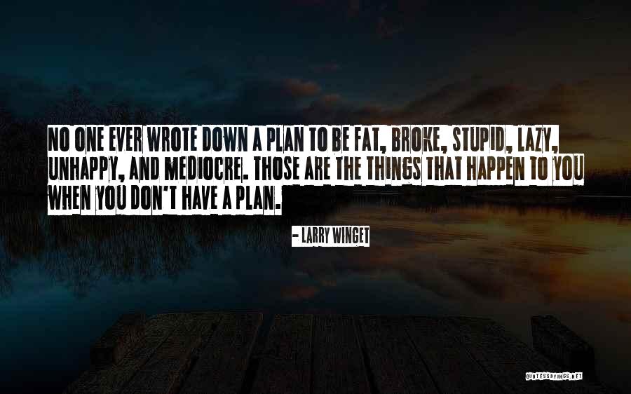 Larry Winget Quotes 1251553 Larry Winget Quotes 1251553