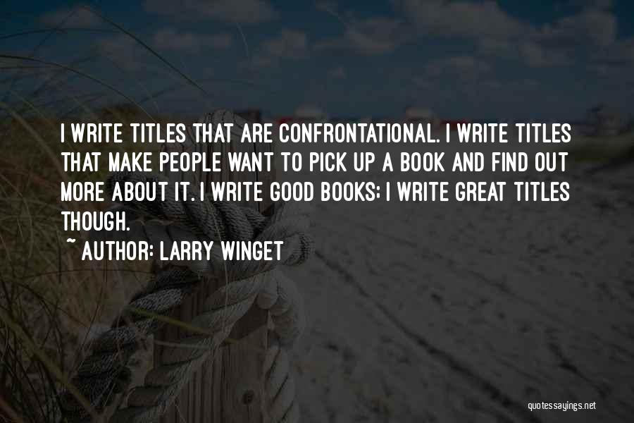 Larry Winget Quotes 1605155