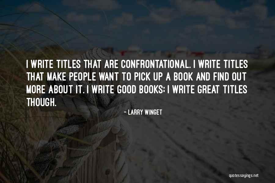 Larry Winget Quotes 1605155