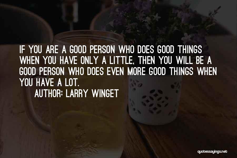 Larry Winget Quotes 185547
