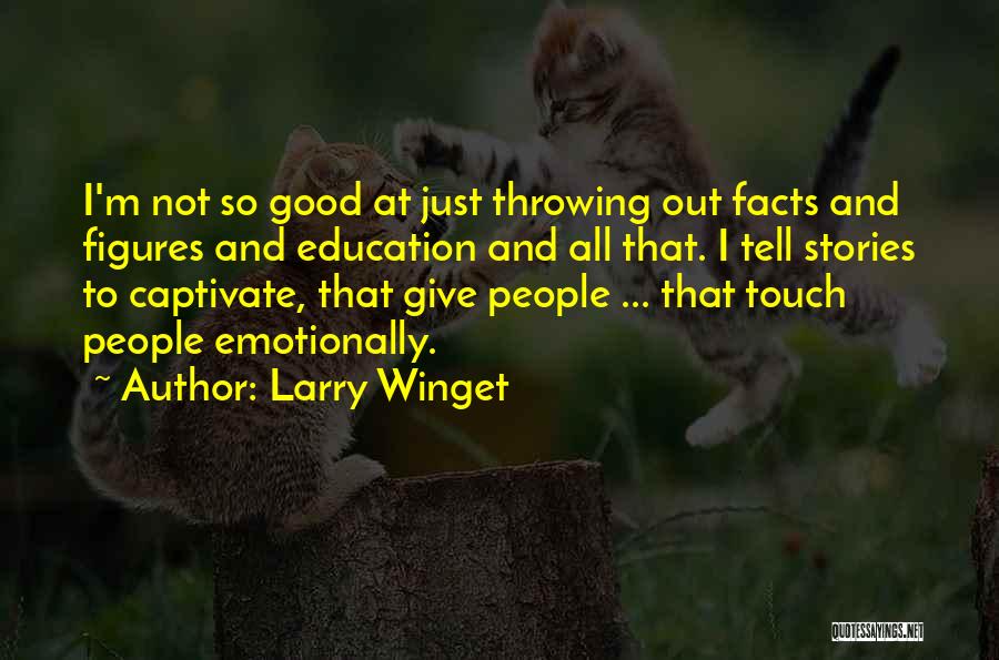 Larry Winget Quotes 1889802