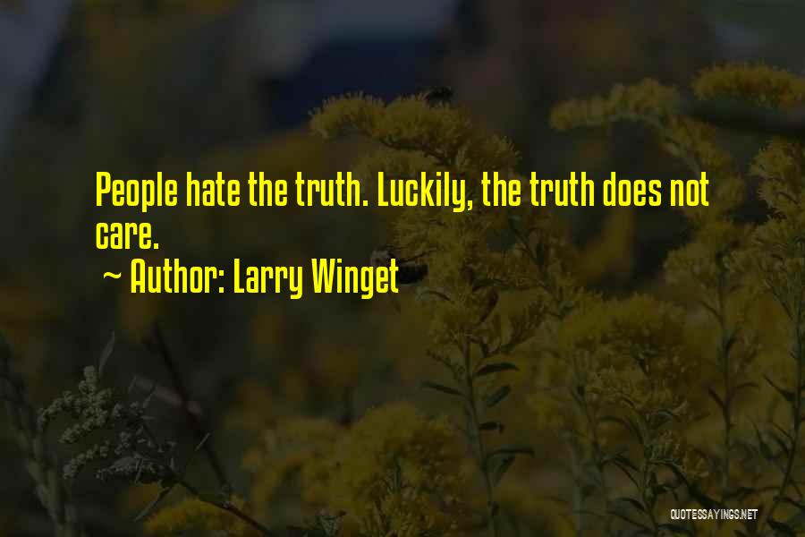 Larry Winget Quotes 2117556