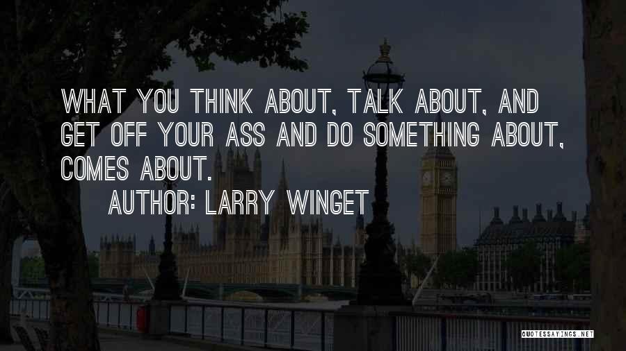 Larry Winget Quotes 2207585