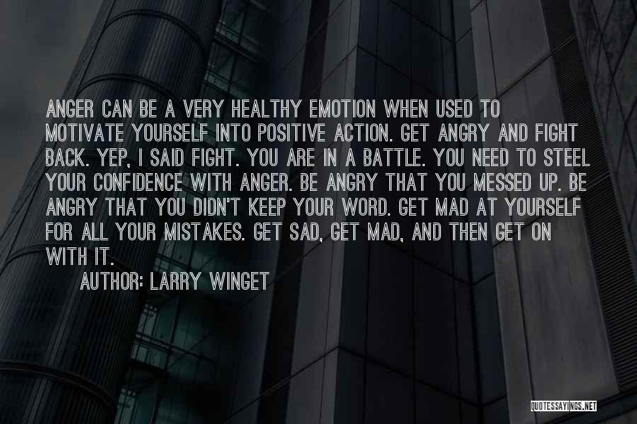 Larry Winget Quotes 908621