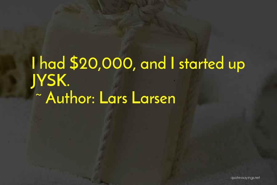 Lars Larsen Quotes 1065164