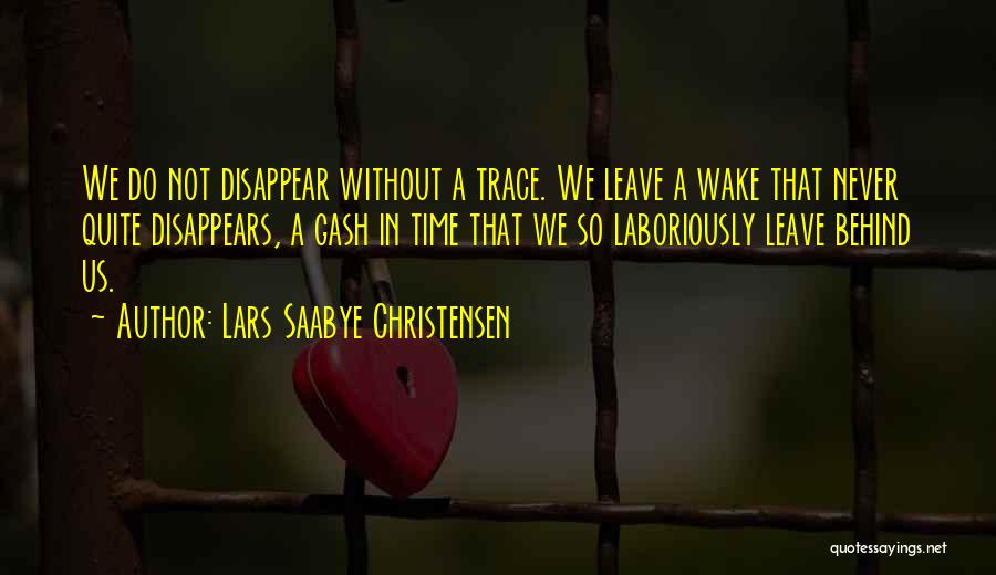Lars Saabye Christensen Quotes 2115860