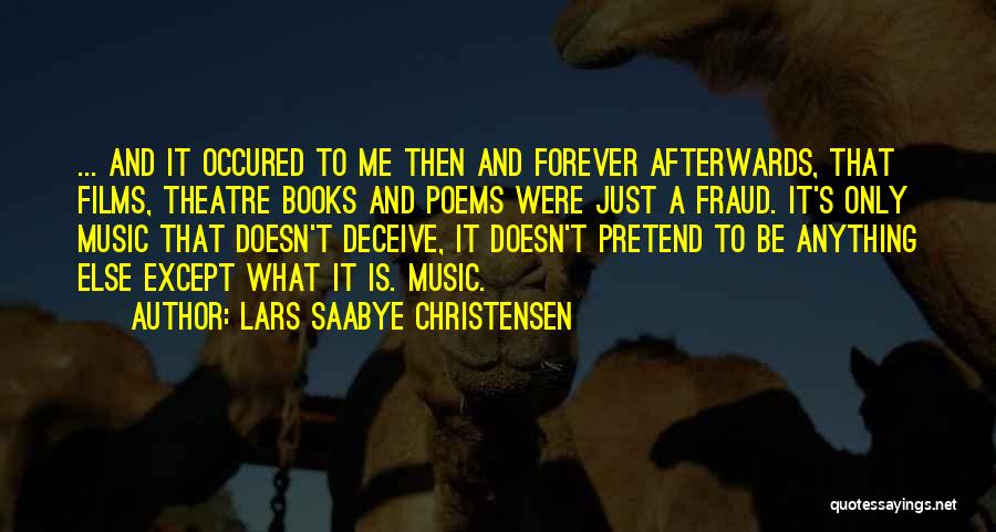 Lars Saabye Christensen Quotes 939174