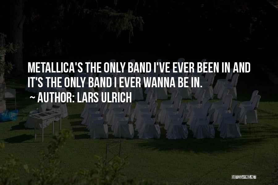 Lars Ulrich Quotes 1206466