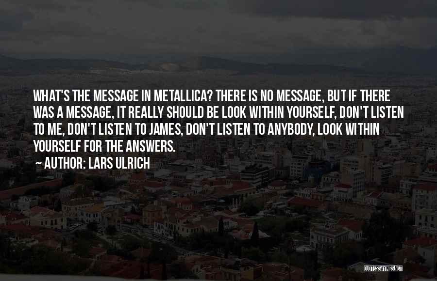 Lars Ulrich Quotes 1920336