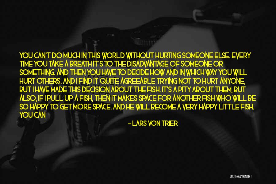 Lars Von Trier Quotes 1259528 Lars Von Trier Quotes 1259528