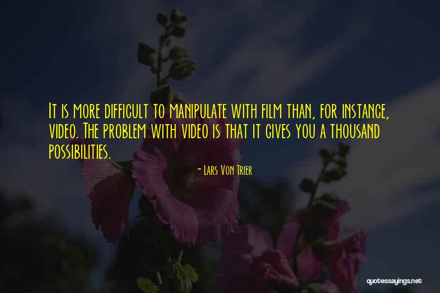 Lars Von Trier Quotes 1713864 Lars Von Trier Quotes 1713864