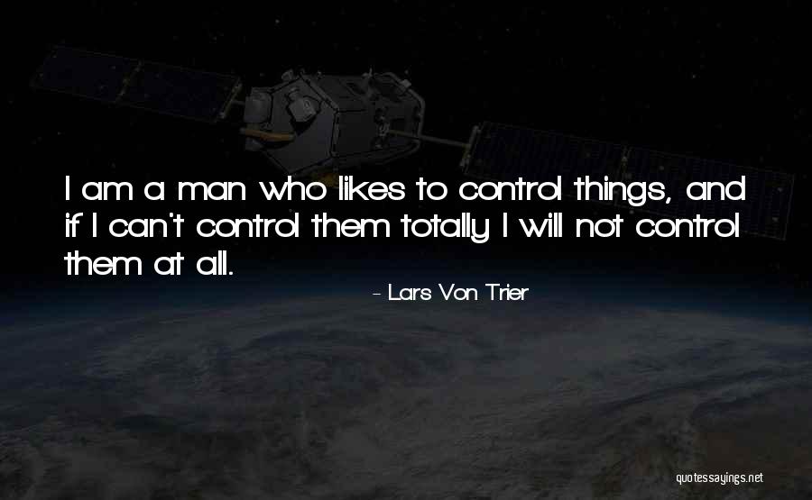 Lars Von Trier Quotes 1788845 Lars Von Trier Quotes 1788845