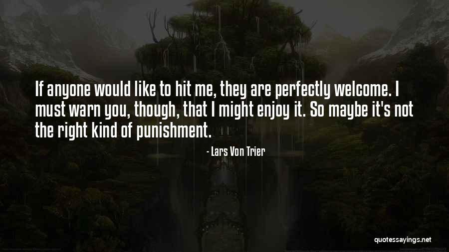 Lars Von Trier Quotes 1964717 Lars Von Trier Quotes 1964717