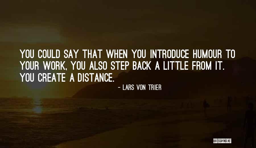 Lars Von Trier Quotes 1971881 Lars Von Trier Quotes 1971881