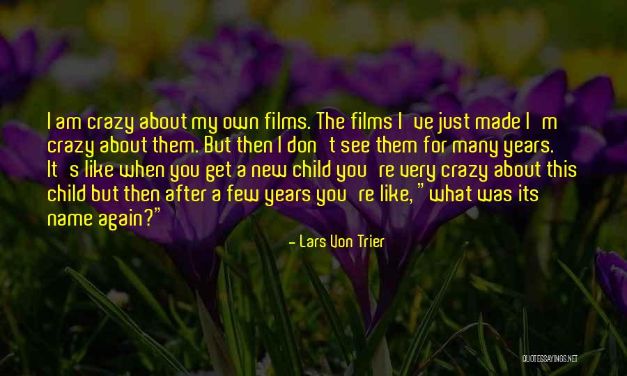 Lars Von Trier Quotes 2050956 Lars Von Trier Quotes 2050956