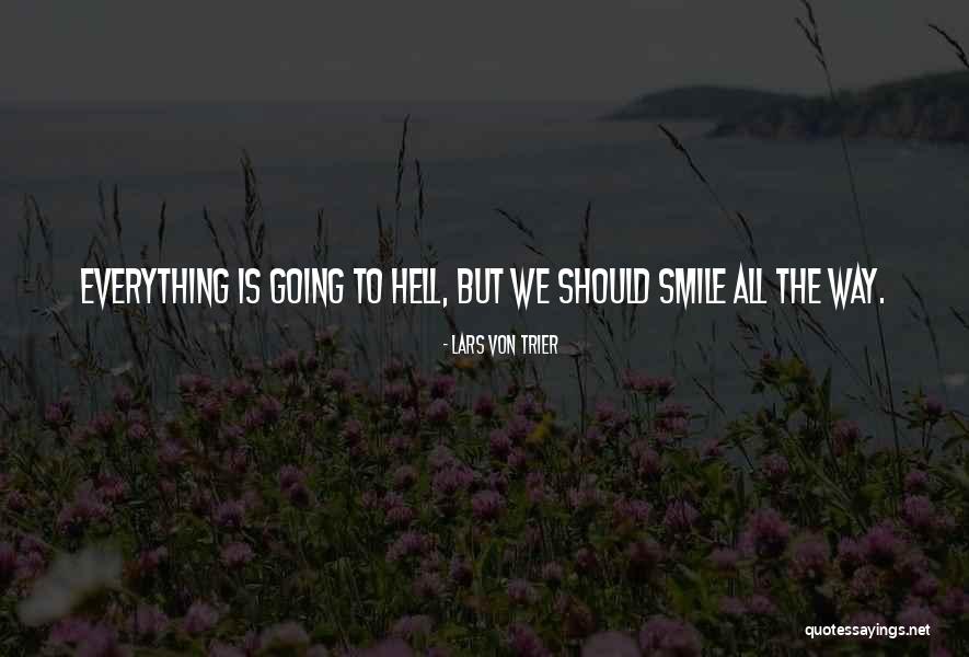 Lars Von Trier Quotes 391111 Lars Von Trier Quotes 391111