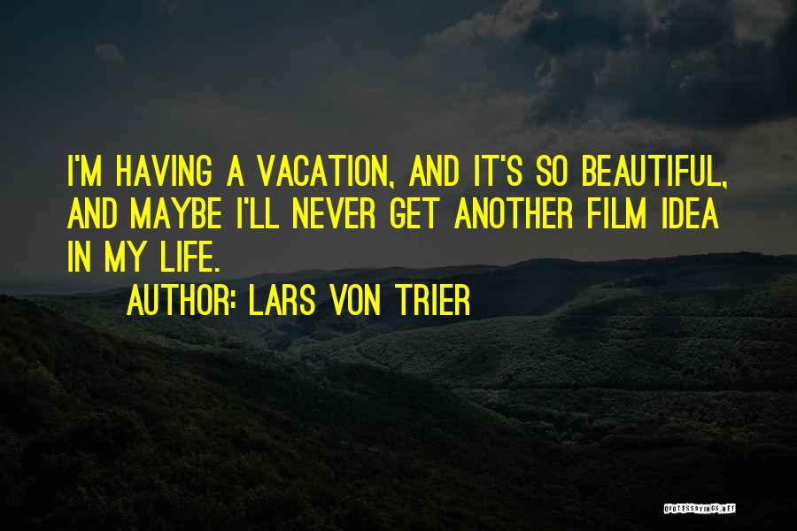 Lars Von Trier Quotes 820620