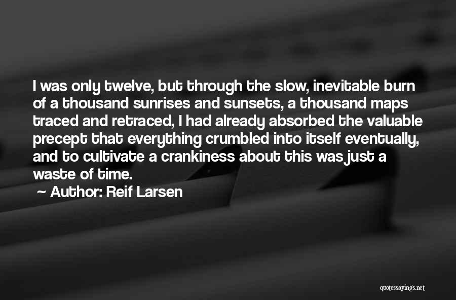 Larsen Quotes By Reif Larsen