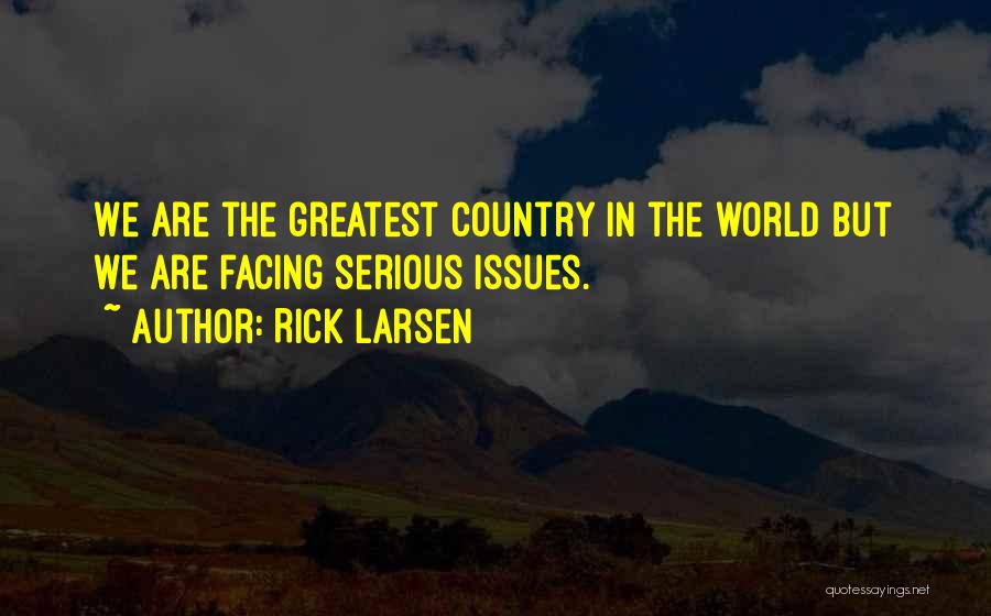 Larsen Quotes By Rick Larsen