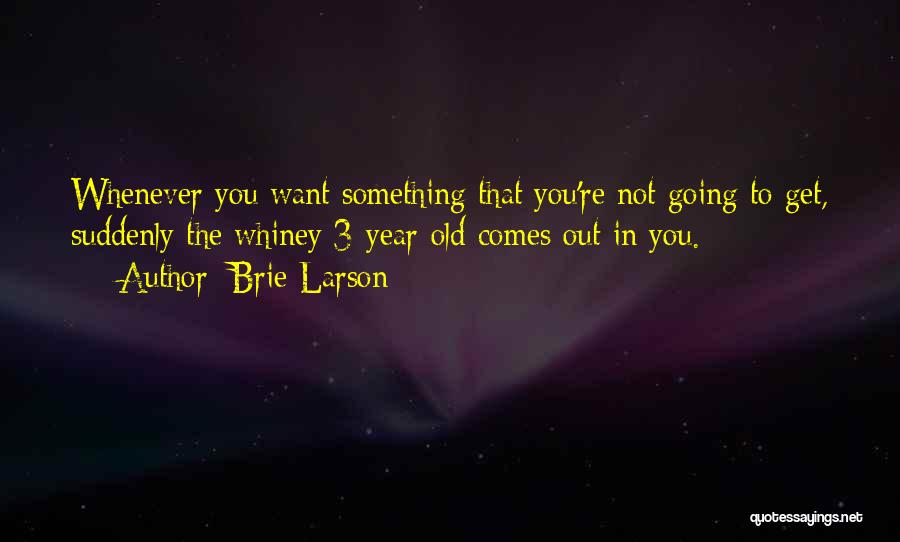 Larson Quotes By Brie Larson