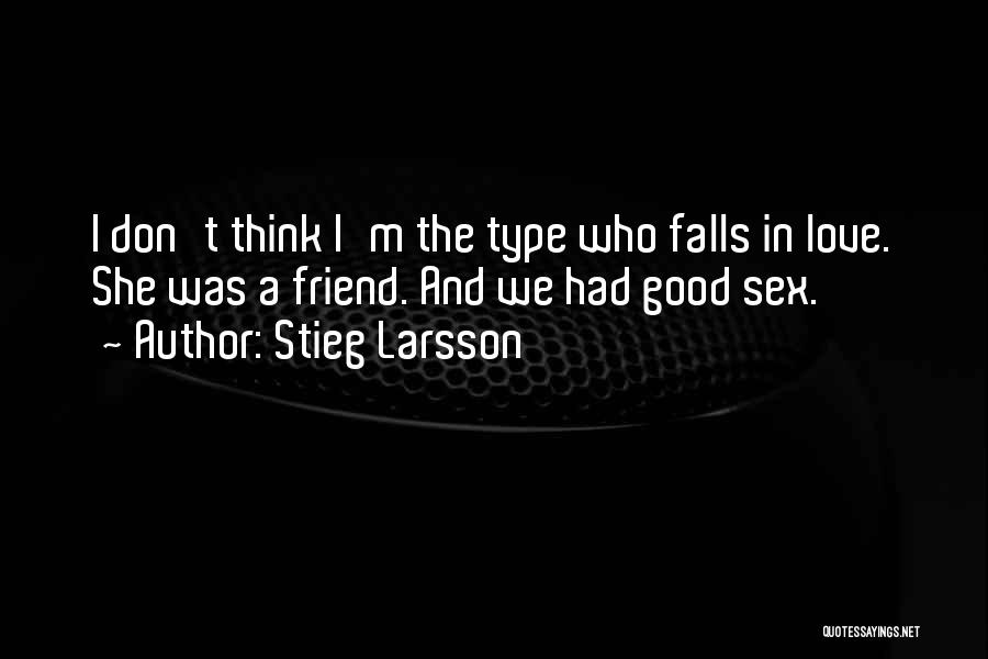 Larsson Love Quotes By Stieg Larsson