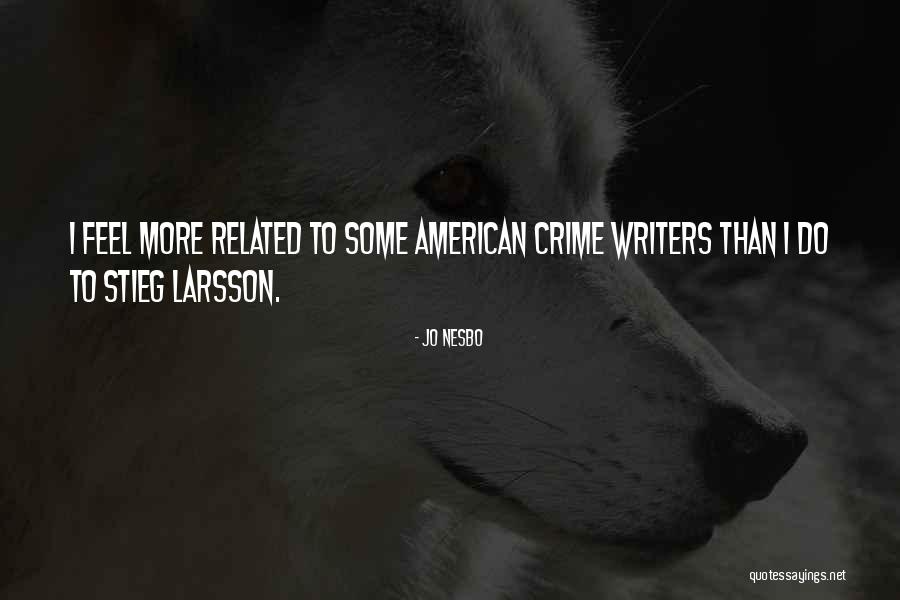 Larsson Quotes By Jo Nesbo Larsson Quotes By Jo Nesbo