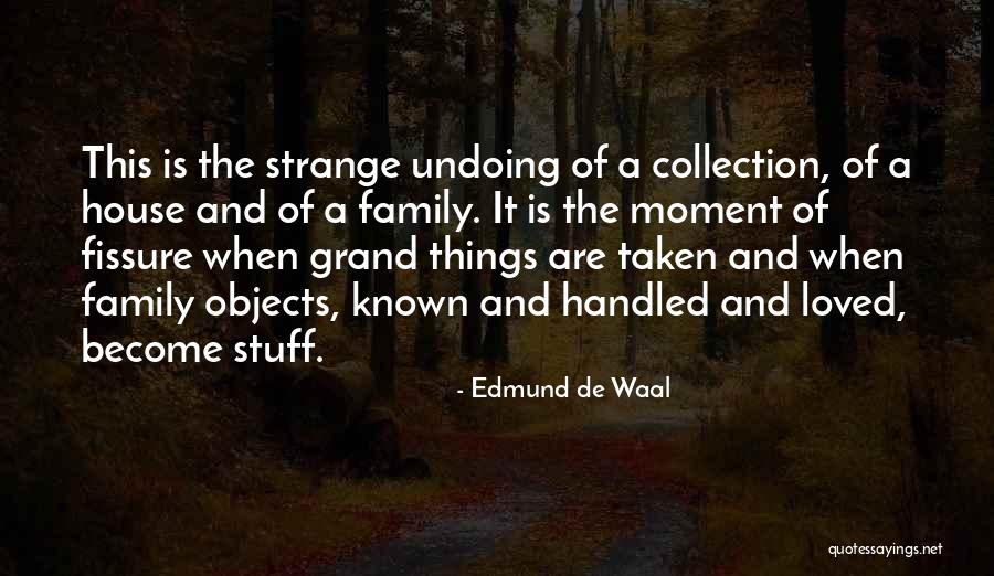 Lartenthiz Quotes By Edmund De Waal Lartenthiz Quotes By Edmund De Waal