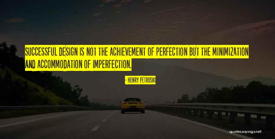 Laruffa Catherine Quotes By Henry Petroski Laruffa Catherine Quotes By Henry Petroski